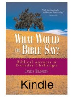 What Would The Bible Say? Kindle